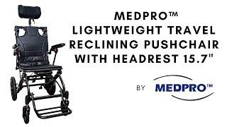 MEDPRO™ Lightweight Travel Reclining Pushchair 15.7" with Headrest