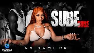 La Yumi RD - Sube Sube (Video Oficial)