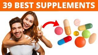 39 BEST SUPPLEMENTS: Testosterone Boost, Fat Burn, Muscle Gain, Weight Loss, Hair Growth, Clear Skin