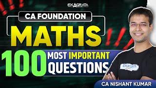 CA Foundation Quantitative Aptitude: Most Expected Questions |Top 100 Questions for Foundation Maths