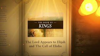1 Kings 19: The Lord Appears to Elijah and The Call of Elisha | Bible Stories