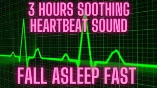 3 Hours Slow Soothing Heartbeat (ASMR) For Rest, Sleep, Meditation