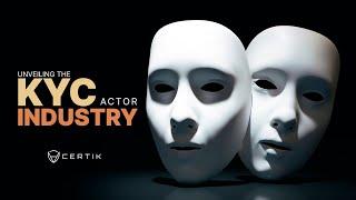 Unveiling The KYC Actor Industry | CertiK