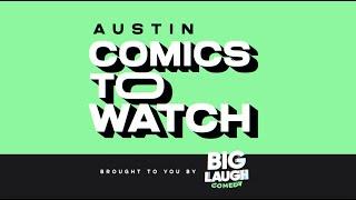 Big Laugh Comedy's Austin Comics to Watch: February 2022