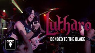 LUTHARO - Bonded To The Blade (Official Music Video)