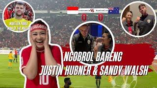 NGOBROL BARENG JUSTIN HUBNER, SANDY WALSH DAN TAIYO KIMURA AFTER INDONESIA VS AUSTRALIA MATCH