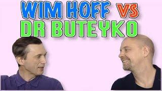 Wim Hof's Breathing Method vs. Dr. Buteyko's Method