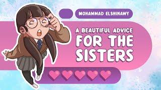 A Beautiful Advice For The Sisters