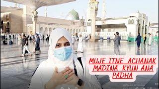 Mujhe Madina achanak kyun ana padha/Madina ziyarat Hajj 2022/Abha 2 Madina Journey/Roza e Rasool SAW