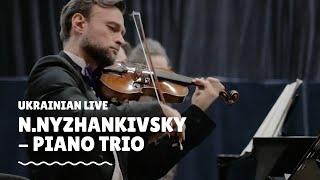 Nestor Nyzhankivskyi - Piano Trio. Ukrainian Live