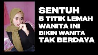 Berikut Titik Lemah Membuat Wanita Tak Berdaya