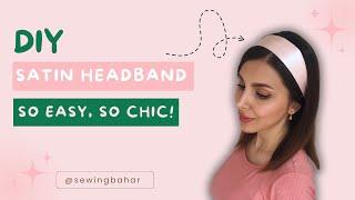 Easy DIY Satin Headband: Sew Like a Pro! |آموزش دوخت هدبند ساتن ساده و شیک