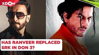 Ranveer Singh to REPLACE Shah Rukh Khan in Don 3? | Bollywood News