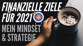 Finanzziele 2021 | 100.000€ Einnahmen, 35.000€ Sparen - Vermögensaufbau & Asset Allokation