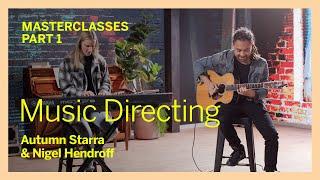 Music Directing (Part 1) | Autumn Starra & Nigel Hendroff | WCC21 Masterclass