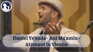 Ani Maamin - Daniel Yehuda - Yom Haatzmaut 75 Vienna | אני מאמין - דניאל יהודה - עצמאות 75 בוינה