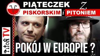 Pokój w Europie ? . M.Piskorski w Pitoń TV