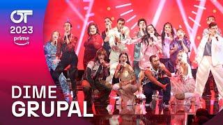 “DIME” - GRUPAL | GALA 3 | #OT2023