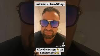 Kürt Ibo Ansage  an Farid Bang  #kürtibo #faridbang #ansage #fitna #funny #viral #trending
