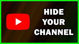 How to Hide your YouTube Channel from Search Results | Hide your YouTube Channel Completely | 2024