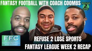 Refuse 2 Lose Sports Fantasy League Week 2 Recap