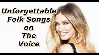 Unforgettable Folk Songs on The Voice