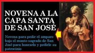  Novena a la Capa Santa de San José  Pide el Amparo bajo el Manto Sagrado de San José ️