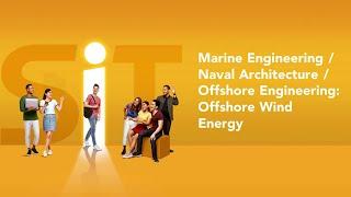 Marine Engineering / Naval Architecture / Offshore Engineering: Offshore Wind Energy