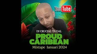 Dj Crucial 2024 ● Proud Caribbean mixtape