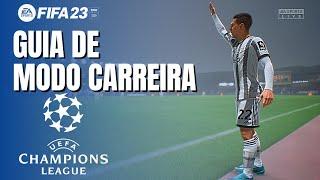 FIFA 23 - MODO CARREIRA - GUIA DA CHAMPIONS LEAGUE