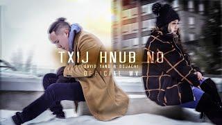 Txij Hnub No - David Yang Ft. Douachi Yang (Official Music Video)