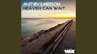 Heaven Can Wait (Original Mix)