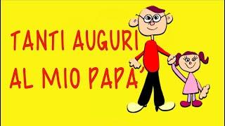 Tanti auguri al mio papà- canzone- festa del papà-Link con testo e attività-