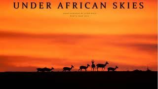 Under African Skies  PAUL SIMON & LINDA RONSTADT  (with lyrics)