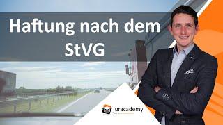 Haftung nach dem StVG ► juracademy.de