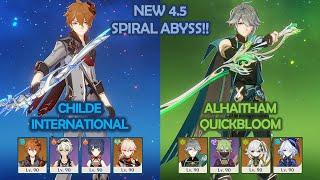 Childe International & Alhaitham Quickbloom - NEW 4.5 Spiral Abyss!! - Genshin Impact