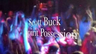 Ecstatic Dance - Ibiza Music - Scott Buck  - Spirit Possession - Brazil Music - New House