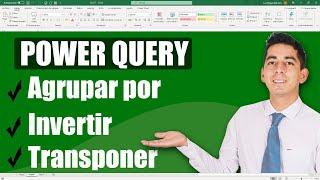 Agrupar por, transponer y invertir datos con Power Query