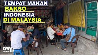 TEMPAT MAKAN BAKSO INDONESIA KUALA LUMPUR MALAYSIA