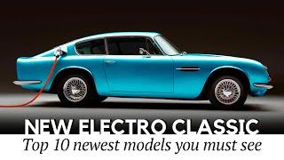 Top 10 Newly Revived Classics with Electric Powertrains: Zero Emissions and 100% Style