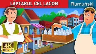 LĂPTARUL CEL LACOM | The Greedy Milkman Story in Romana  | @RomanianFairyTales