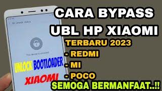 CARA BYPASS UBL / UNLOCK BOOTLOADER XIAOMI VIA TOOLS / MI UNLOCK | TERBARU 2023