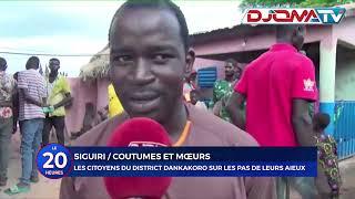 SIGUIRI: Les citoyens du district Dankakoro sur les pas de leurs aïeuls !