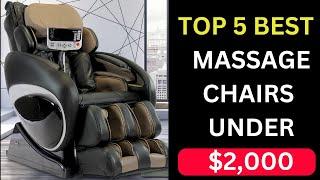 Top 5 Best Massage Chairs Under $2000 On Amazon You Can Buy