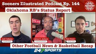 SIP Ep. 144 | Oklahoma RB's status report + Other football news & basketball recap