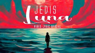 Jedis - Luna (Video Lyric Oficial) Prod. por @jedismusicpro para @jedischile