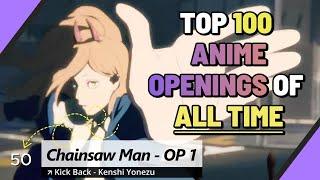 TOP 100 ANIME OPENINGS of ALL TIME (UPDATED FALL 2024)