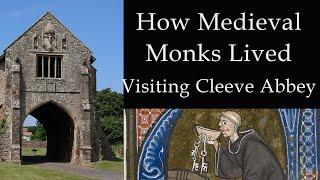 How Medieval Monks Lived - A Visit to Cleeve Abbey, Somerset