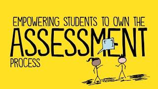 Empowering Students to Own the Assessment Process