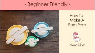 How To Make A Pom Pom - Beginner Friendly